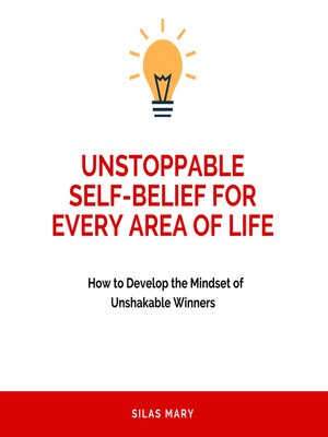 cover image of Unstoppable Self-Belief for Every Area of Life